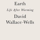 Illustration for article titled The Uninhabitable Earth Wants You to Panic Over Climate Change
